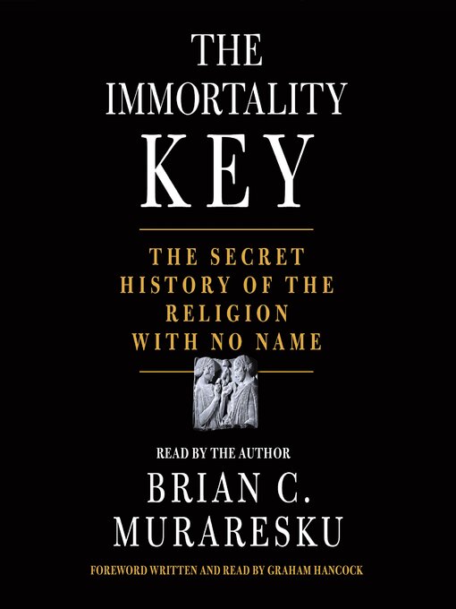 Title details for The Immortality Key by Brian C. Muraresku - Wait list